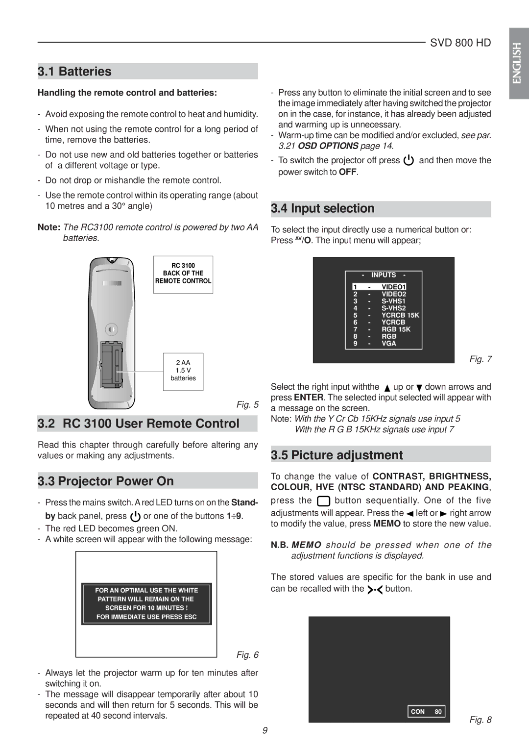 Sim2 Multimedia SVD 800 HD Batteries, Input selection, RC 3100 User Remote Control, Projector Power On, Picture adjustment 