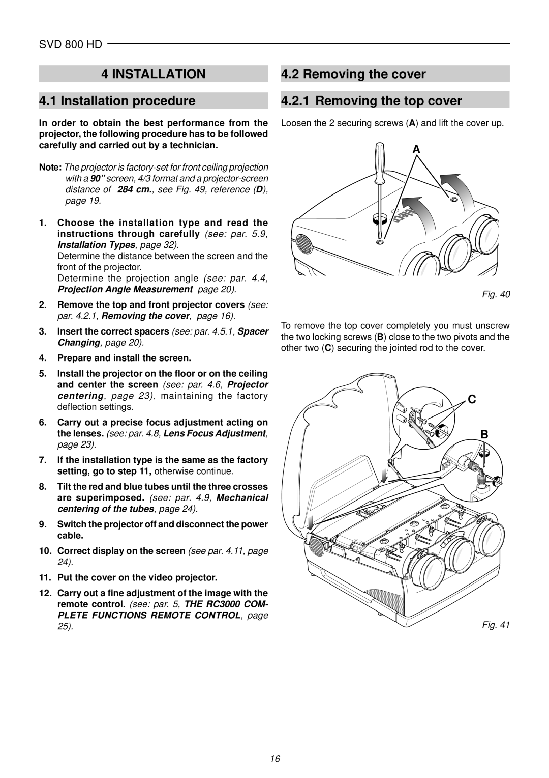 Sim2 Multimedia SVD 800 HD installation manual Installation procedure, Removing the cover Removing the top cover 