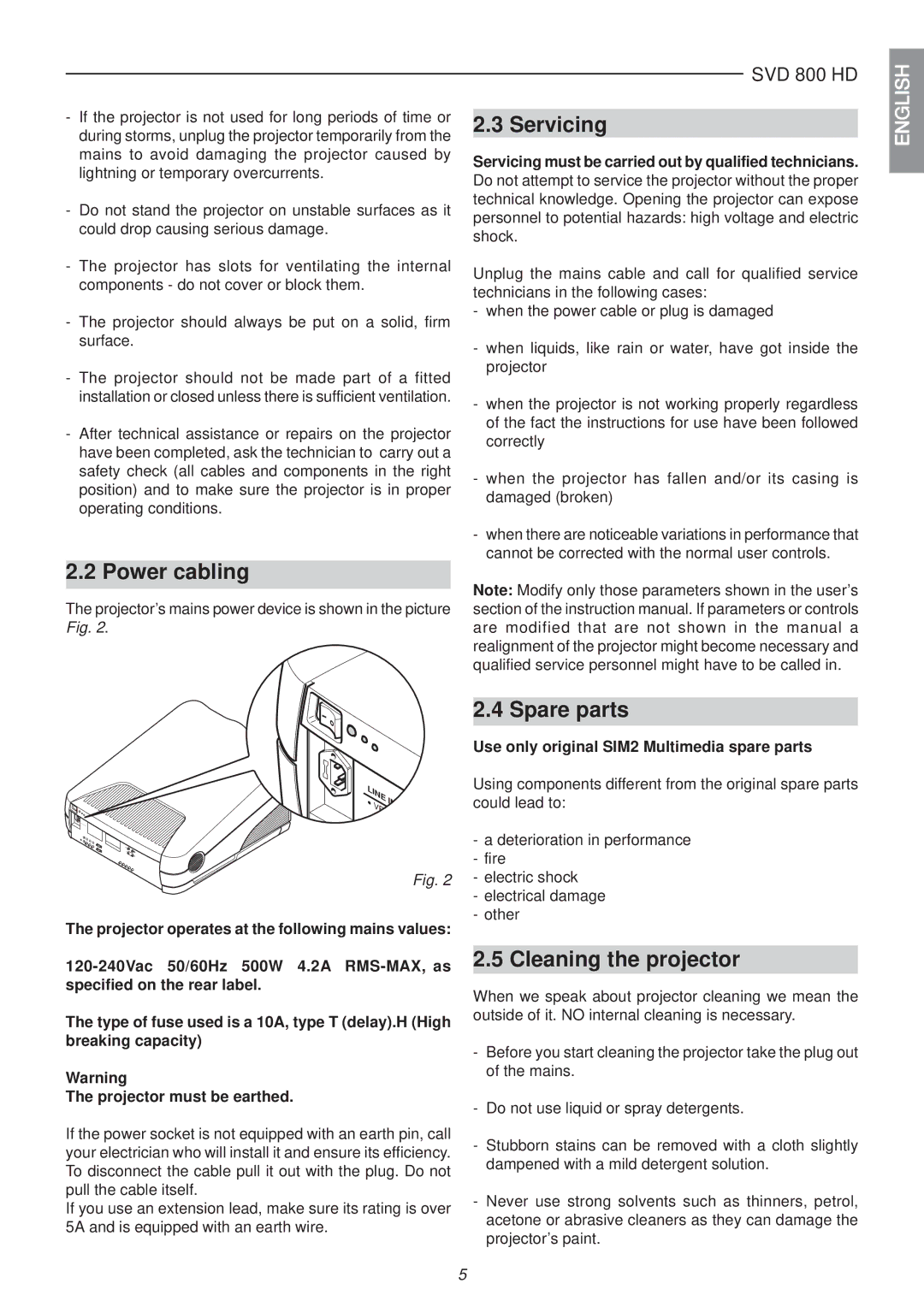 Sim2 Multimedia SVD 800 HD installation manual Power cabling, Servicing, Spare parts, Cleaning the projector 