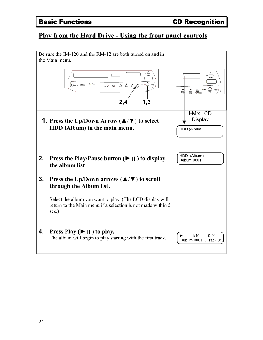 Sima Products 120 user manual Play from the Hard Drive Using the front panel controls, Press the Up/Down Arrow / to select 