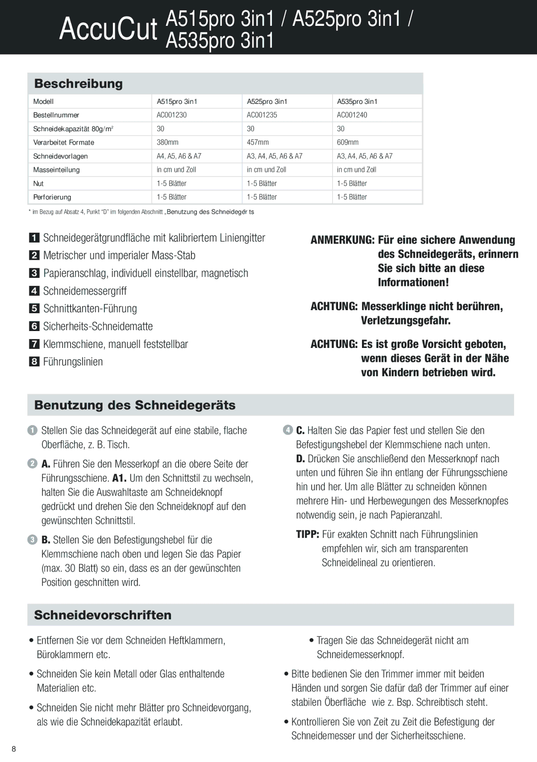 Sima Products A525PRO 3IN1, A515PRO 3IN1, A535PRO 3IN1 Beschreibung, Benutzung des Schneidegeräts, Schneidevorschriften 