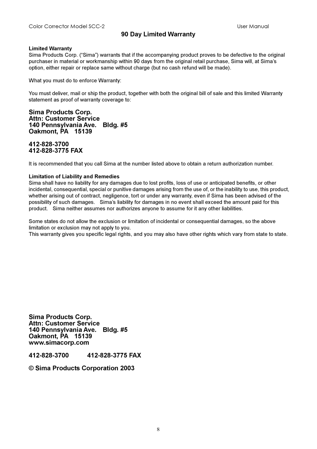 Sima Products SCC-2 user manual Day Limited Warranty 