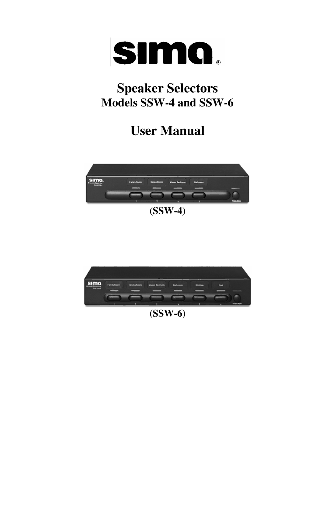 Sima Products SSW-4, SSW-6 user manual Speaker Selectors 