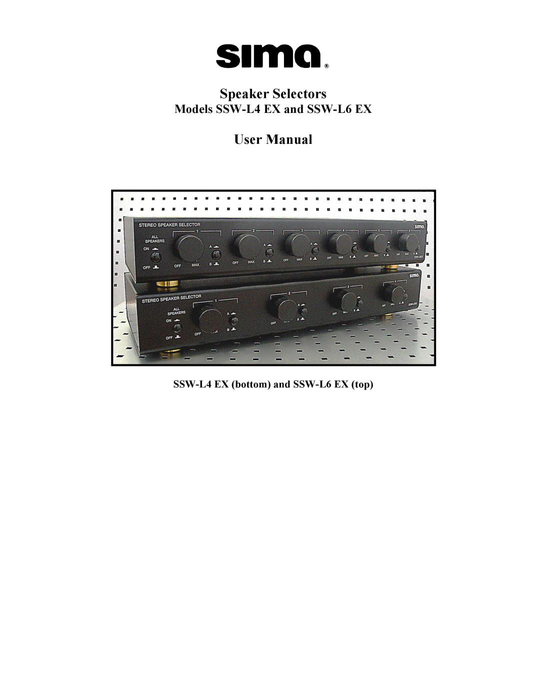 Sima Products SSW-L4 EX, SSW-L6 EX user manual Speaker Selectors 