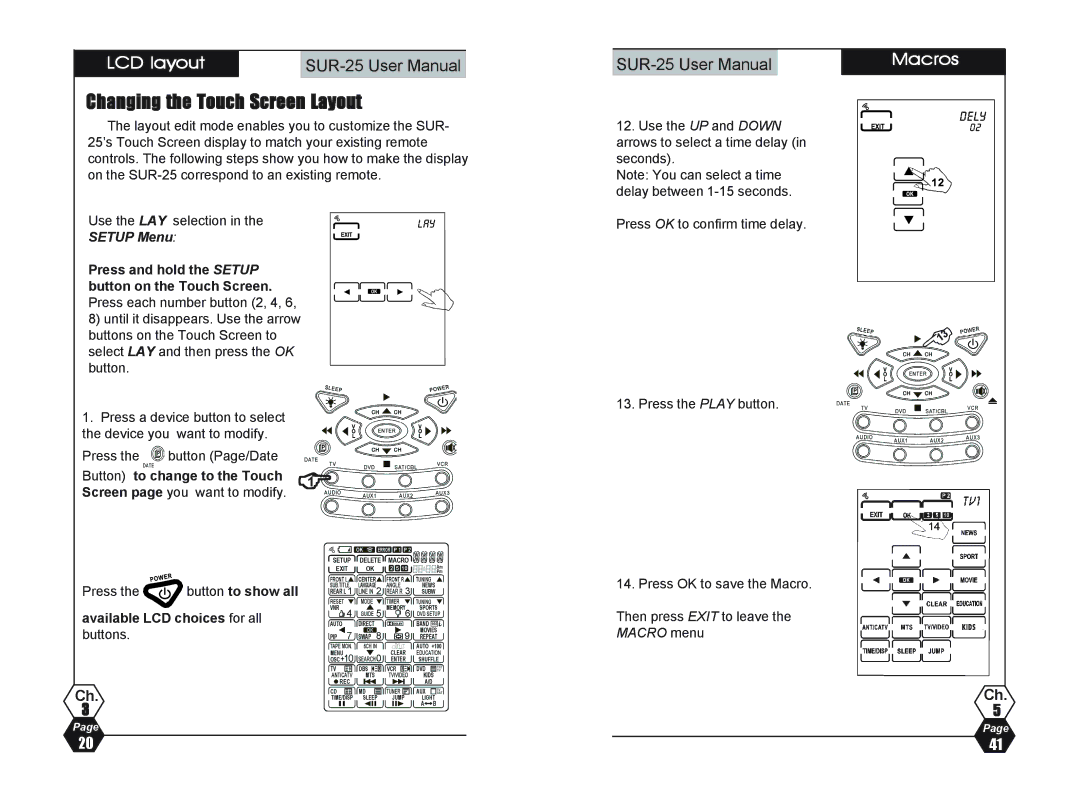 Sima Products SUR-25 user manual Changing the Touch Screen Layout, LCD layout, Button to change to the Touch &1 