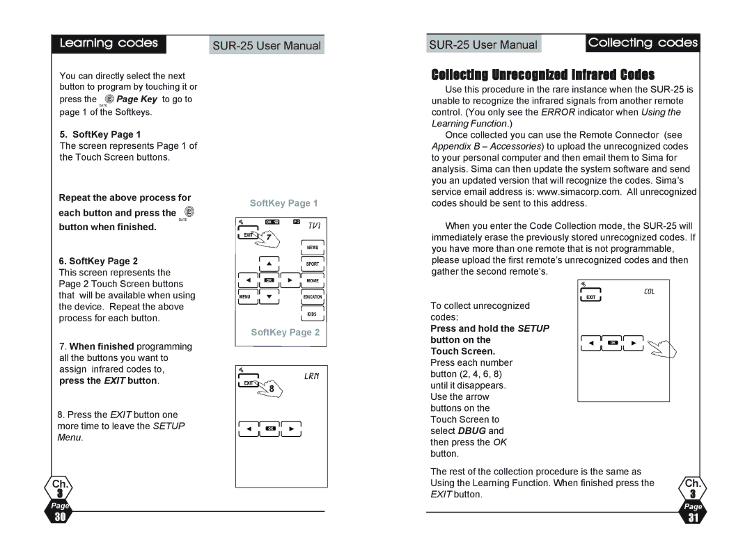 Sima Products SUR-25 user manual Collecting Unrecognized Infrared Codes, Learning codes Collecting codes, SoftKey 