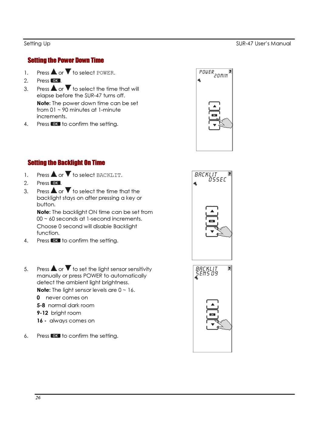 Sima Products SUR-47 user manual Setting the Power Down Time, Setting the Backlight On Time 