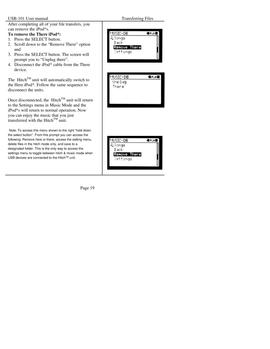 Sima Products USB-101 manual To remove the There iPod 