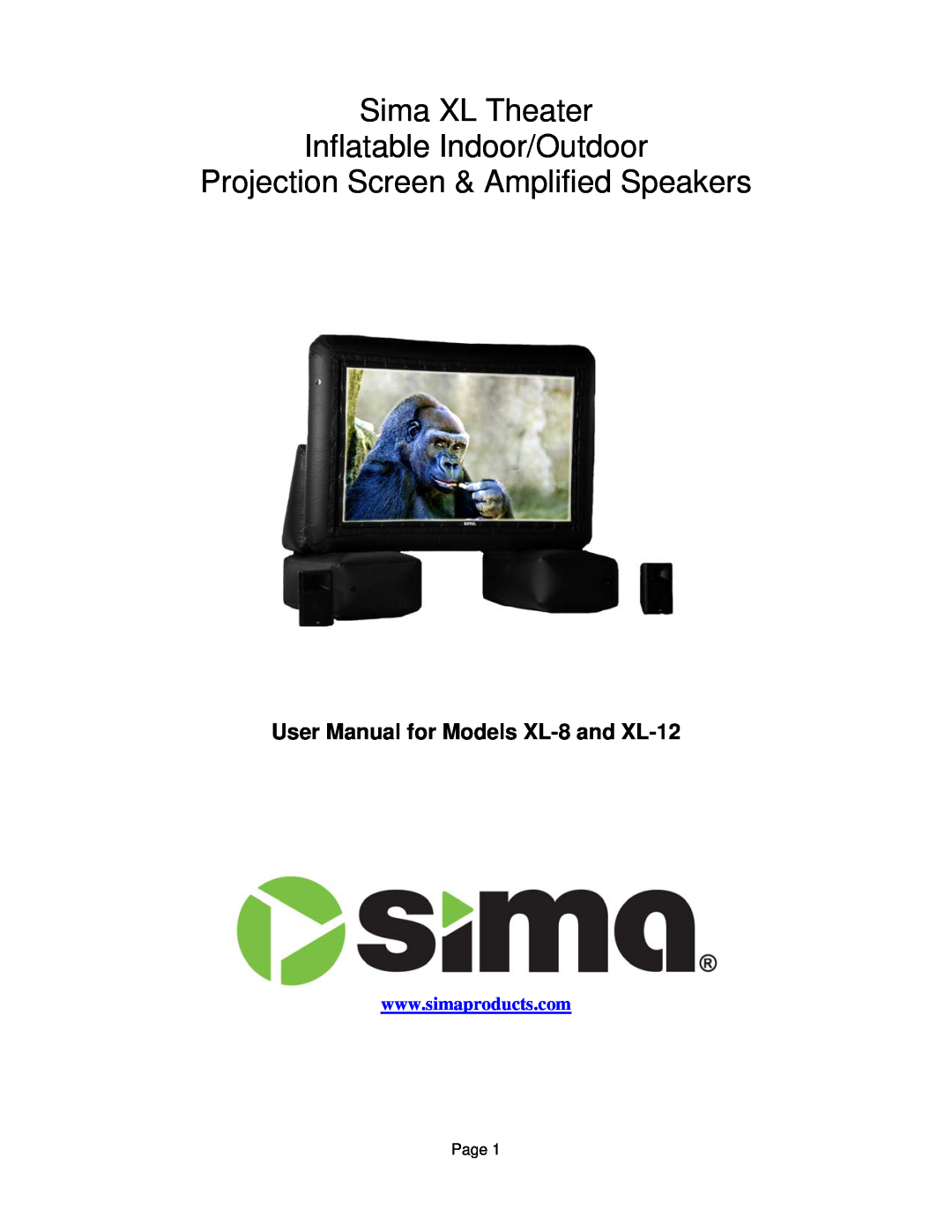 Sima Products XL-8, XL-12 user manual Sima XL Theater Inflatable Indoor/Outdoor, Projection Screen & Amplified Speakers 