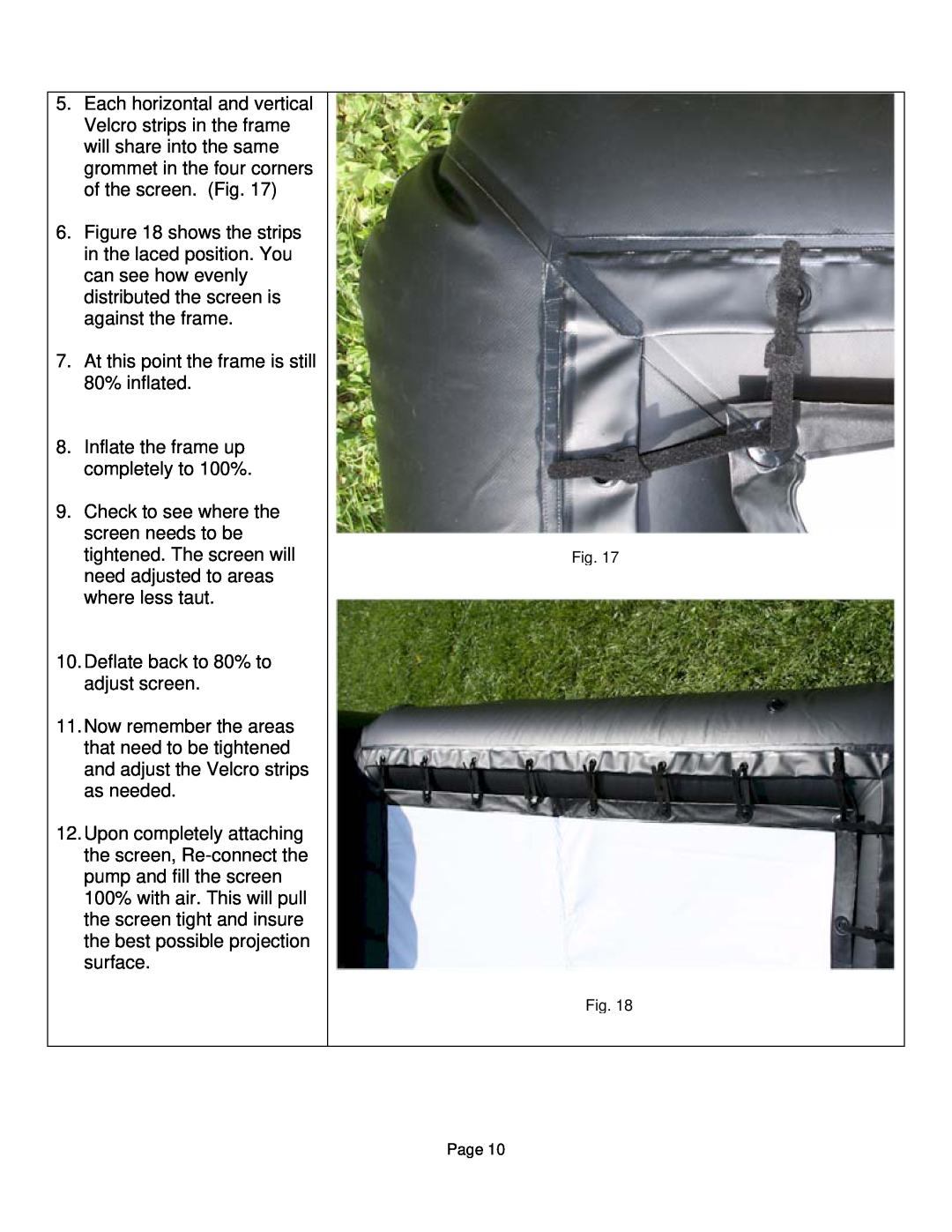 Sima Products XL-12, XL-8 user manual At this point the frame is still 80% inflated 