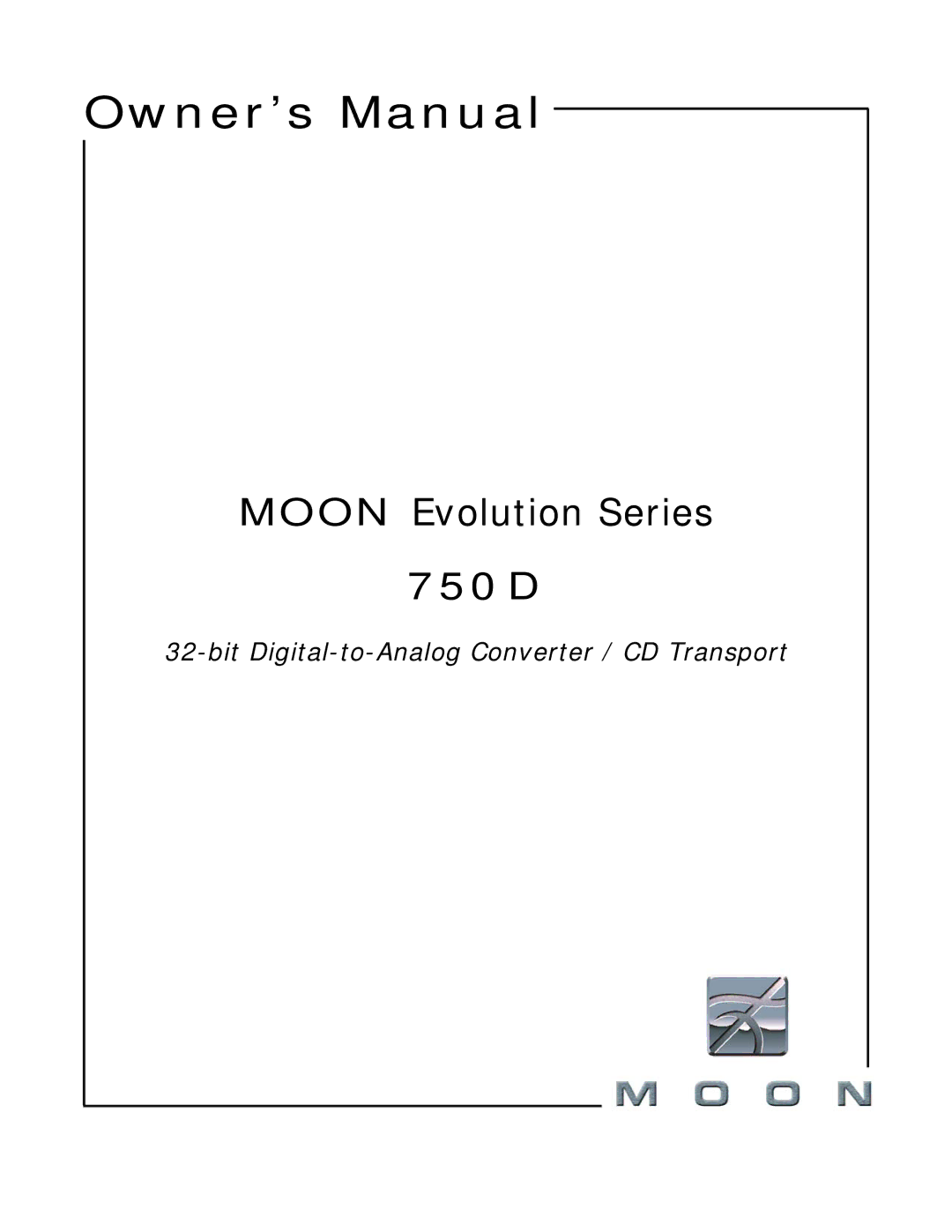 Simaudio owner manual Moon Evolution Series 750 D 