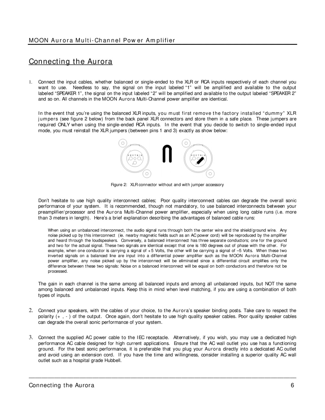 Simaudio AURORA owner manual Connecting the Aurora, XLR connector without and with jumper accessory 