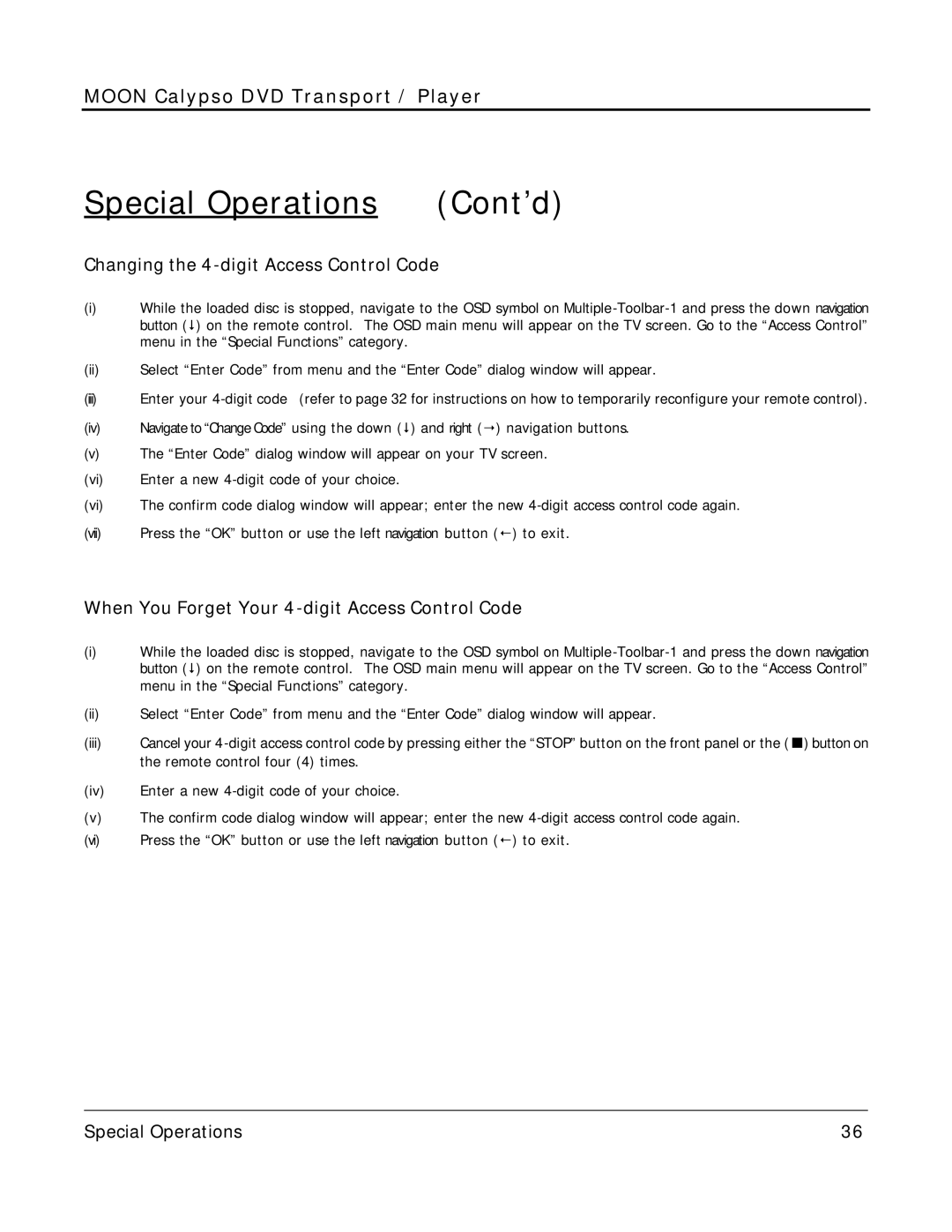 Simaudio Calypso owner manual Changing the 4-digit Access Control Code, When You Forget Your 4-digit Access Control Code 