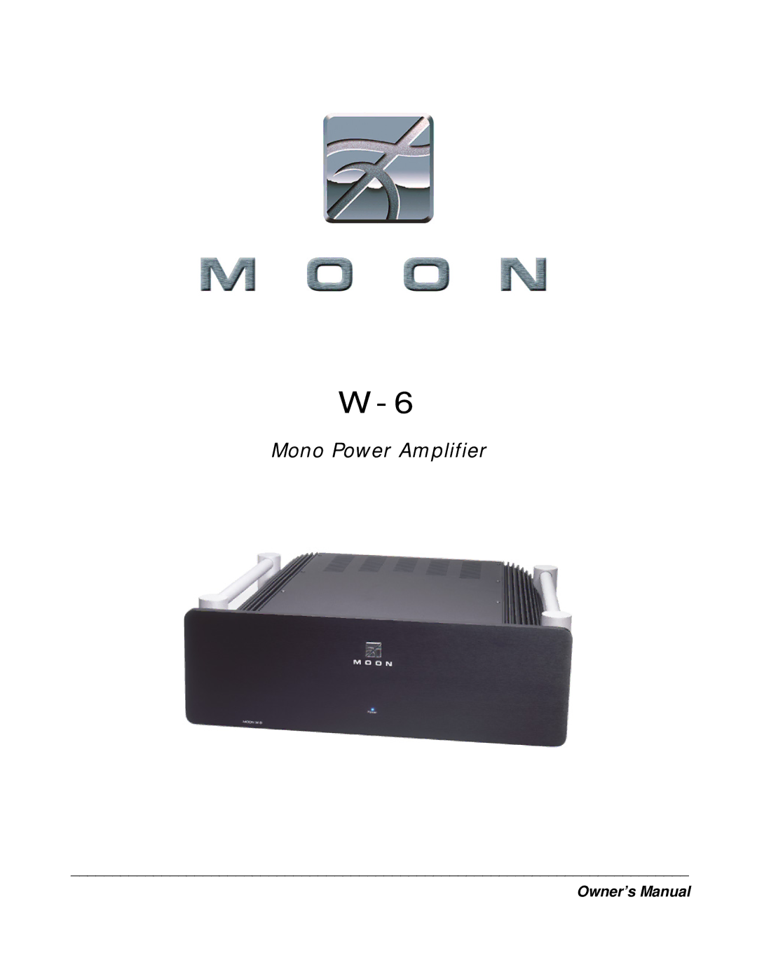 Simaudio W-6 owner manual Mono Power Amplifier 