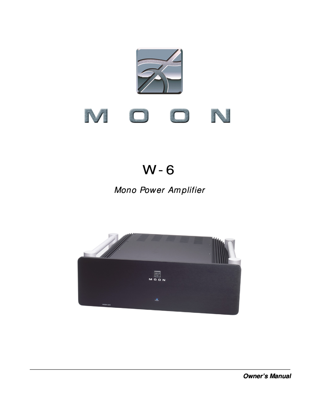 Simaudio W-6 owner manual Mono Power Amplifier 