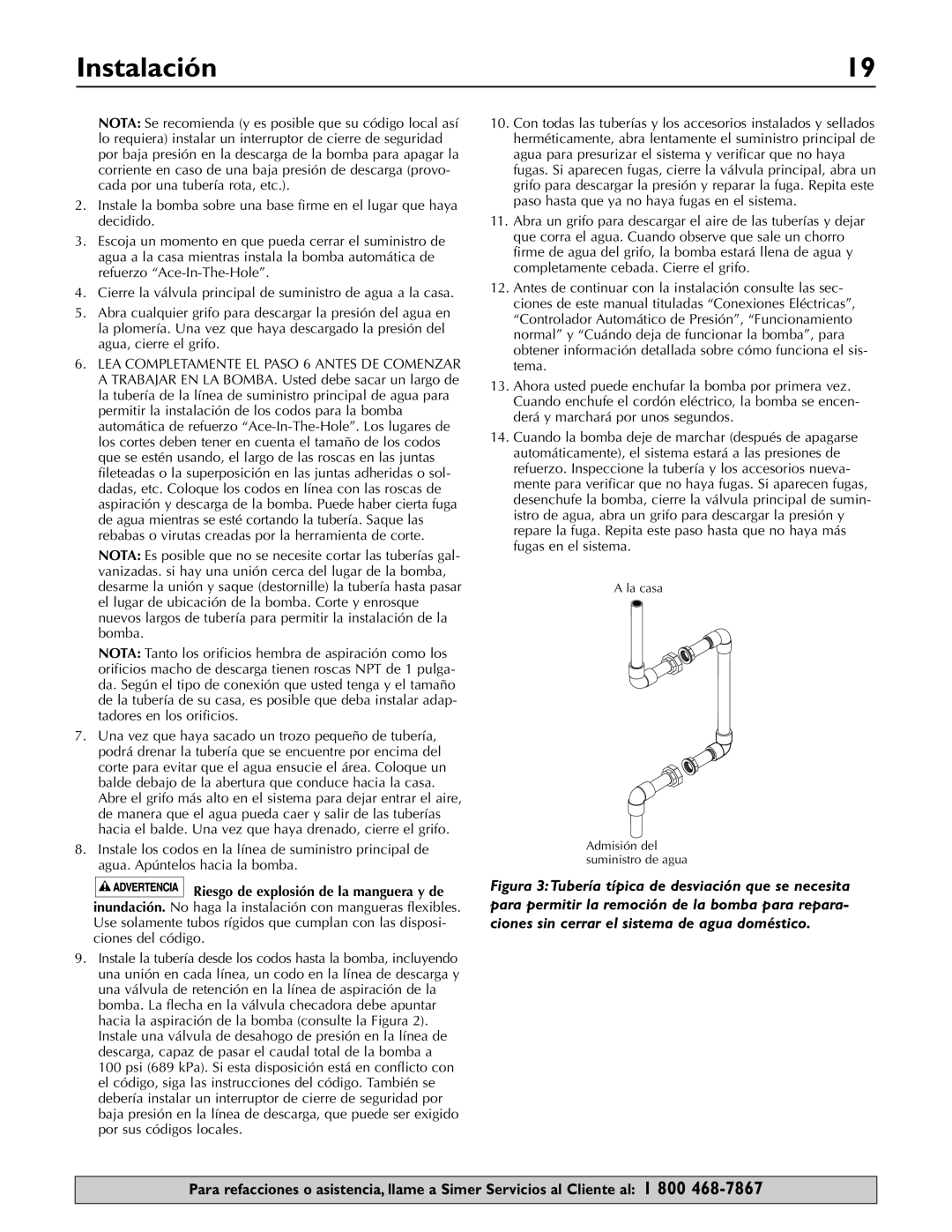 Simer Pumps 3075SS-01 owner manual Instalación, Riesgo de explosión de la manguera y de 