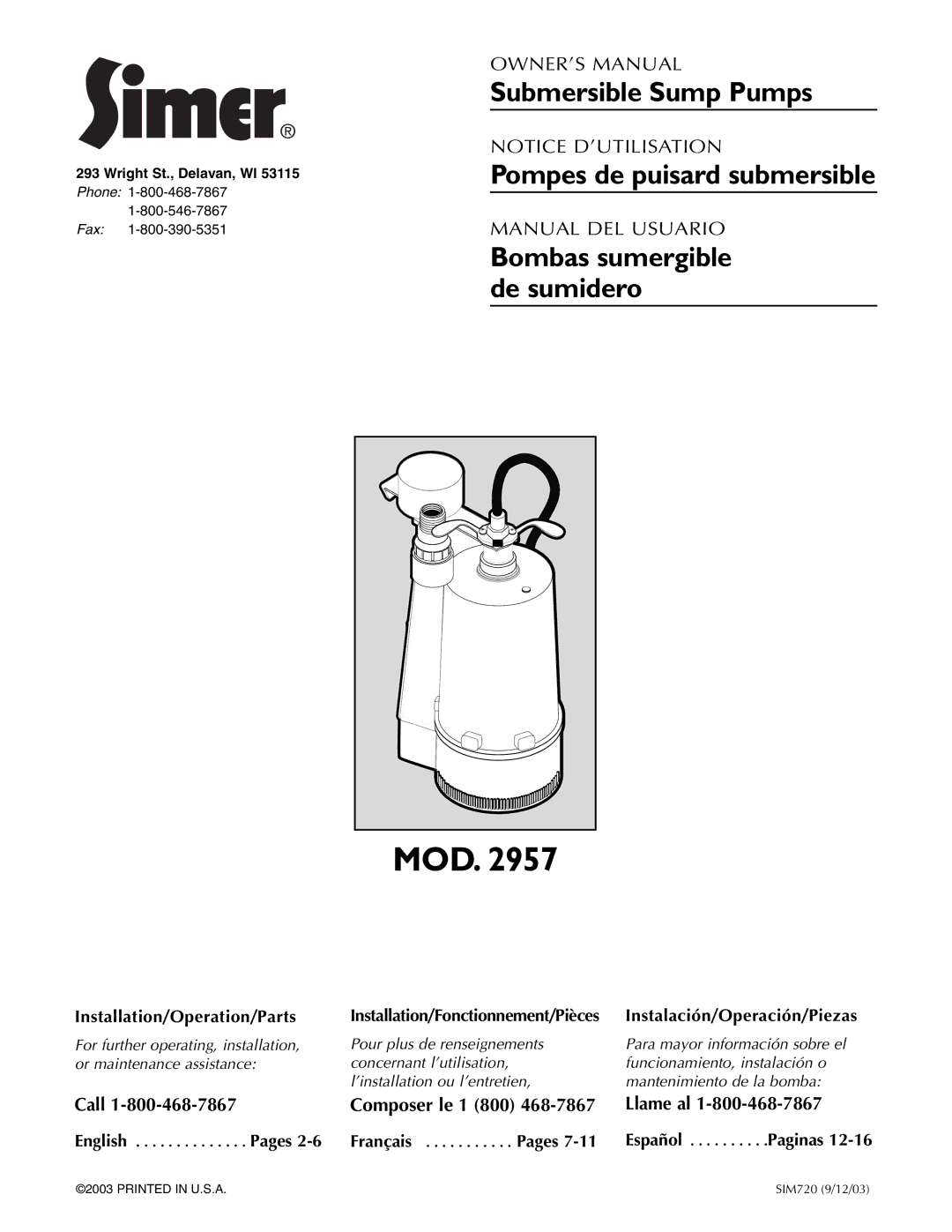 Simer Pumps A5500 owner manual Submersible Sump Pumps, Pompes de puisard submersible, Installation/Fonctionnement/Pièces 