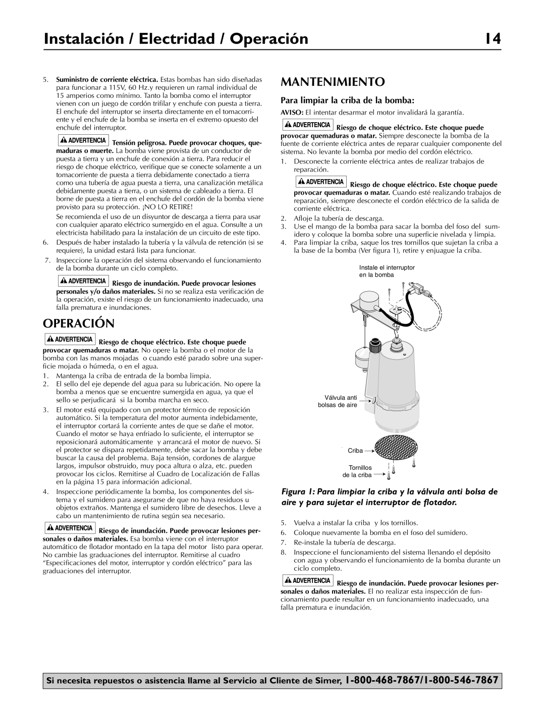 Simer Pumps 2955-01, 3075SS, A5500 Instalación / Electridad / Operación, Mantenimiento, Para limpiar la criba de la bomba 