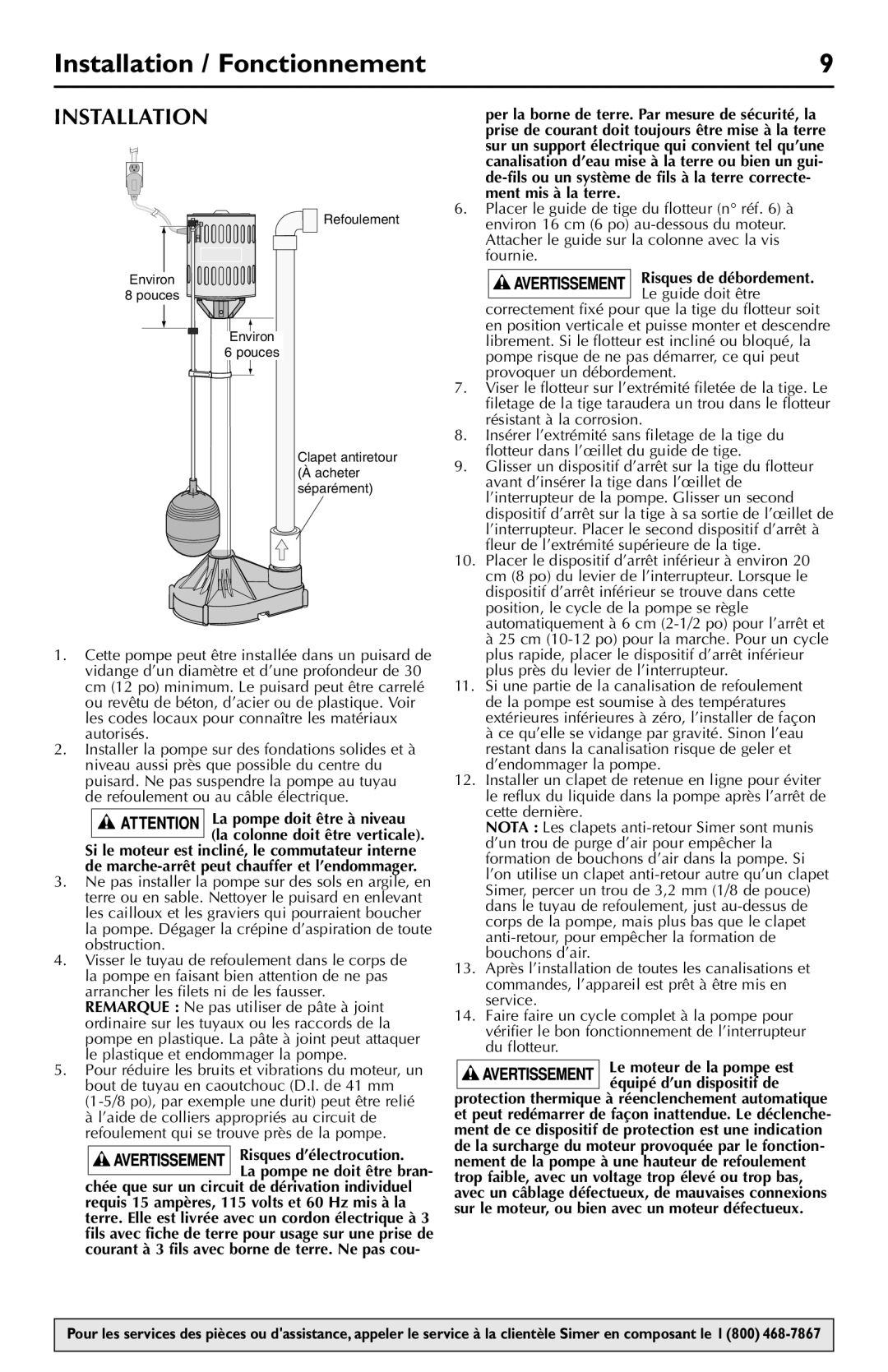 Simer Pumps 5020B-04 owner manual Installation / Fonctionnement, La pompe doit être à niveau la colonne doit être verticale 