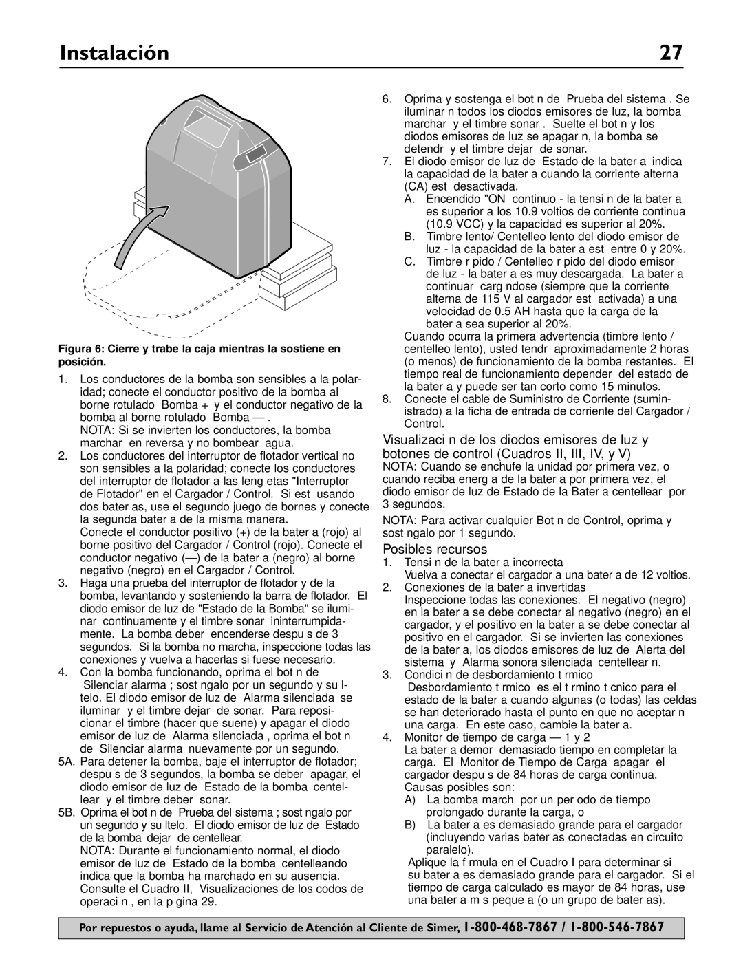 Simer Pumps A5000-04 owner manual Posibles recursos, Tensión de la batería incorrecta, Conexiones de la batería invertidas 