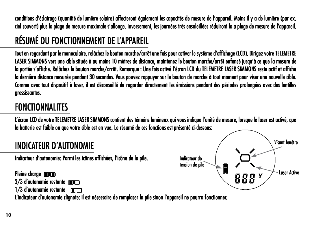 Simmons Optics LRF 600 manual Résumé Du Fonctionnement De L’Appareil, Fonctionnalites, Indicateur D’Autonomie 