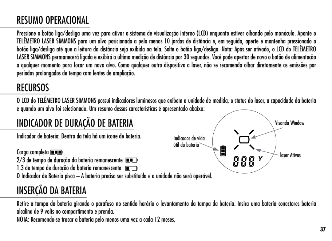 Simmons Optics LRF 600 Resumo Operacional, Recursos, Indicador DE Duração DE Bateria, Inserção DA Bateria, Carga completa 