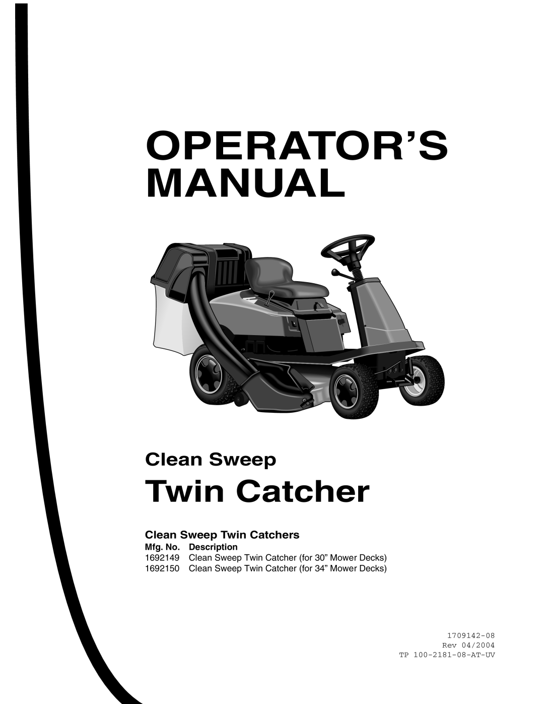 Simplicity 1692150, 1692149 instruction sheet Clean Sweep Twin Catchers, Operator’S Manual, Rev 04/2004 TP 100-2181-08-AT-UV 