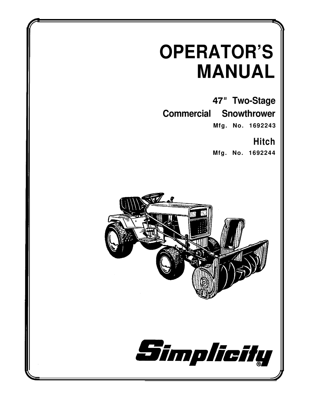 Simplicity 1692243, 1692244 manual OPERATOR’S Manual, Mfg . No 