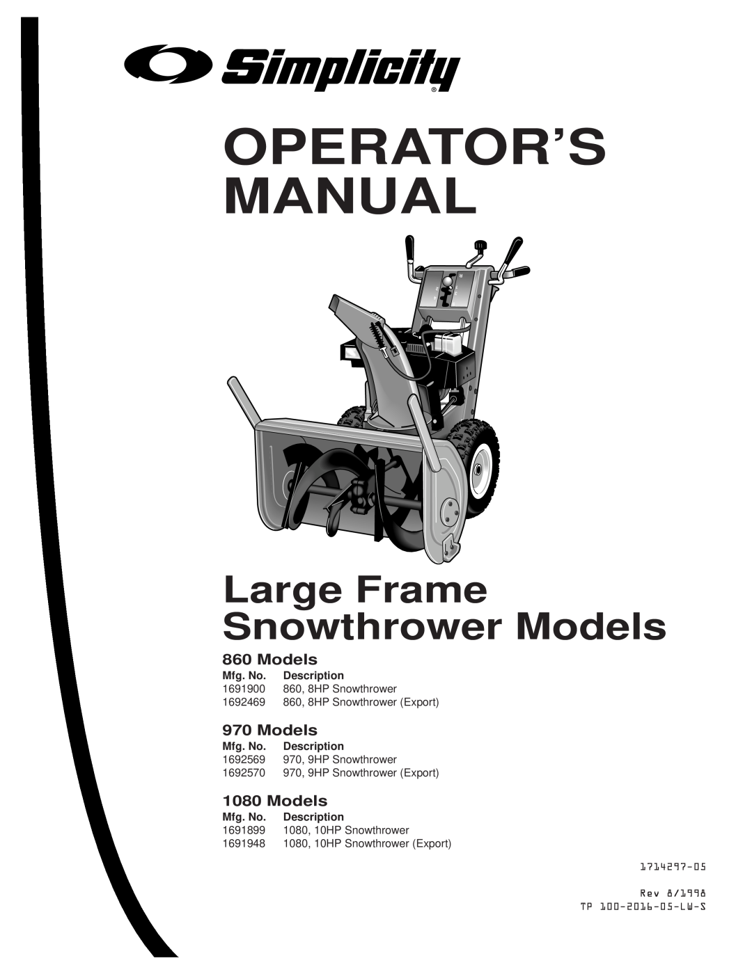 Simplicity 1691948, 1692469, 1692570 manual Operator’S Manual, Large Frame Snowthrower Models, Rev 8/1998 TP 100-2016-05-LW-S 