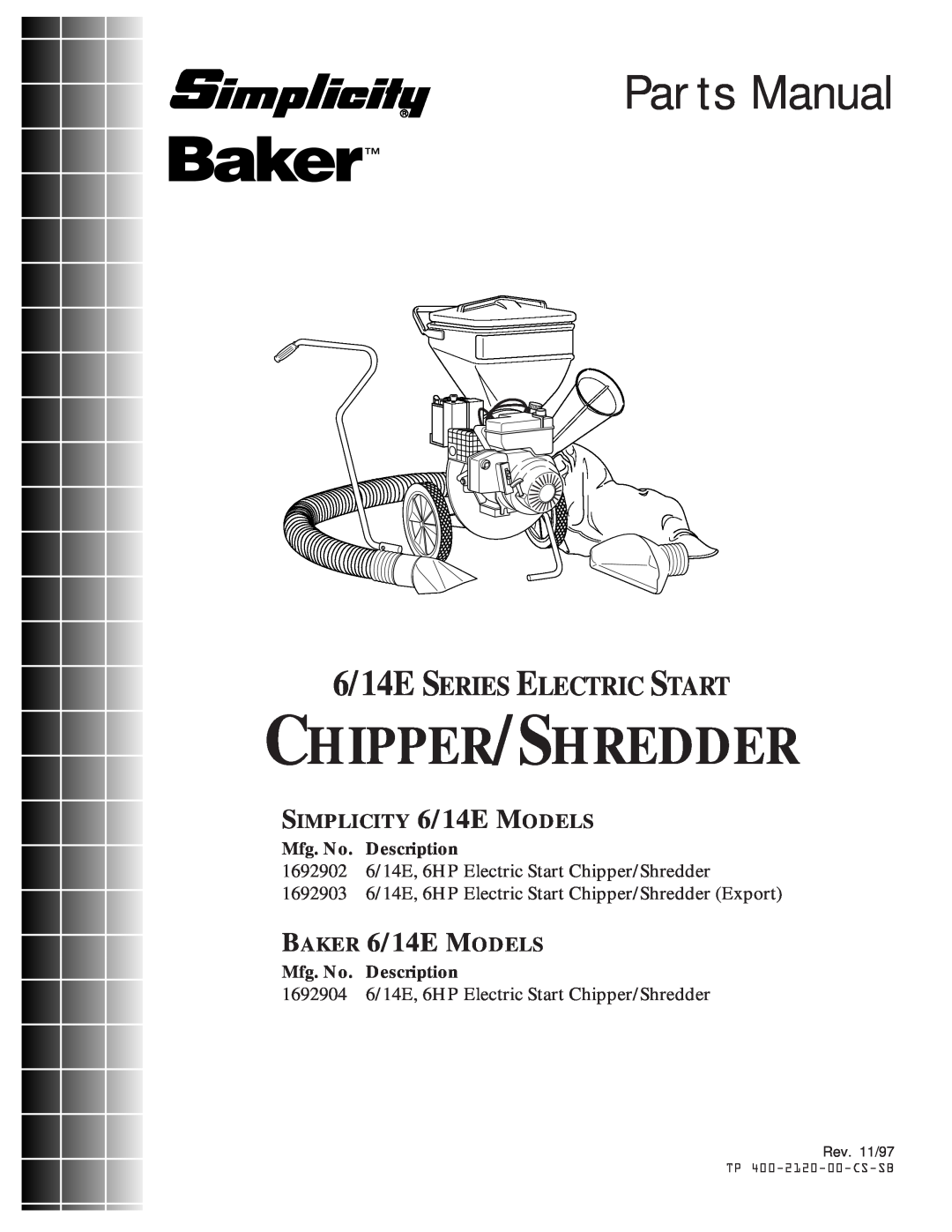 Simplicity 1692902 6/14E manual Parts Manual, Chipper/Shredder, 6/14E SERIES ELECTRIC START, SIMPLICITY 6/14E MODELS 