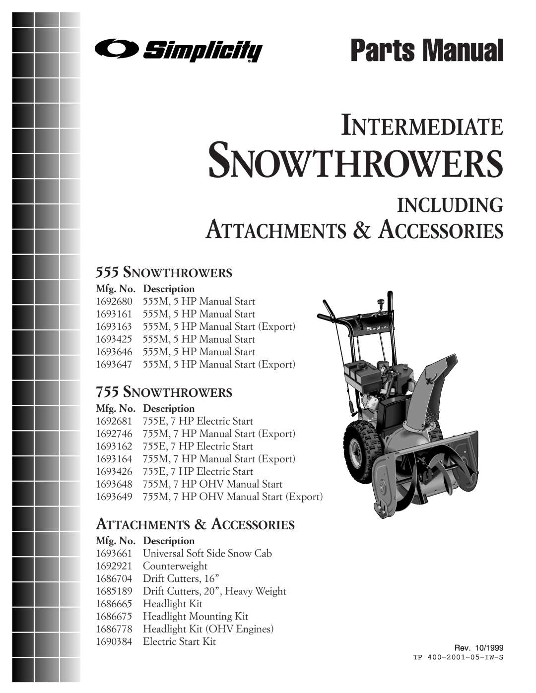 Simplicity 1693163, 1693161 manual Snowthrowers, Parts Manual, Intermediate, Including, Attachments & Accessories, Mfg. No 