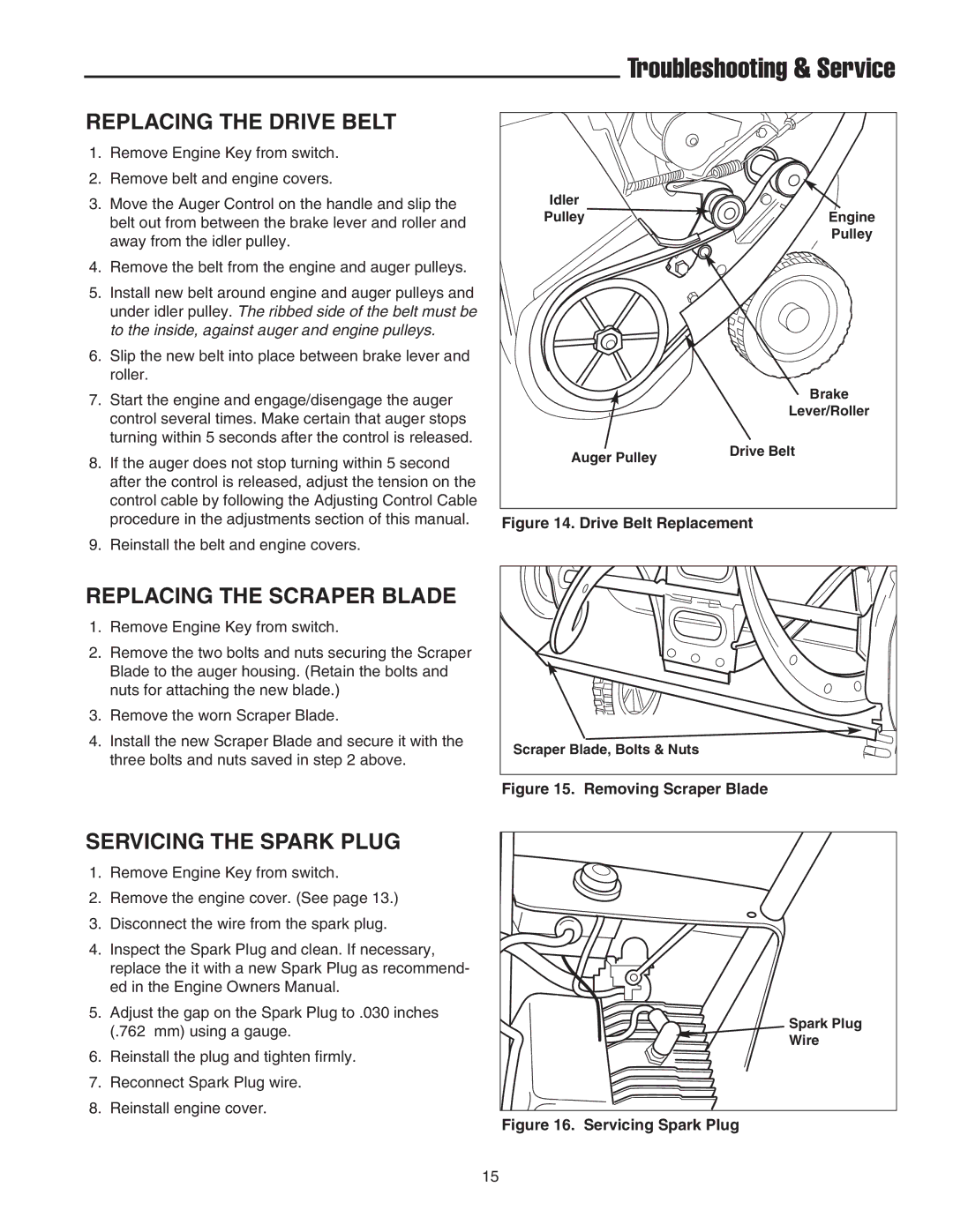 Simplicity 1692978, 1693166, 1692984 manual Replacing the Drive Belt, Replacing the Scraper Blade, Servicing the Spark Plug 