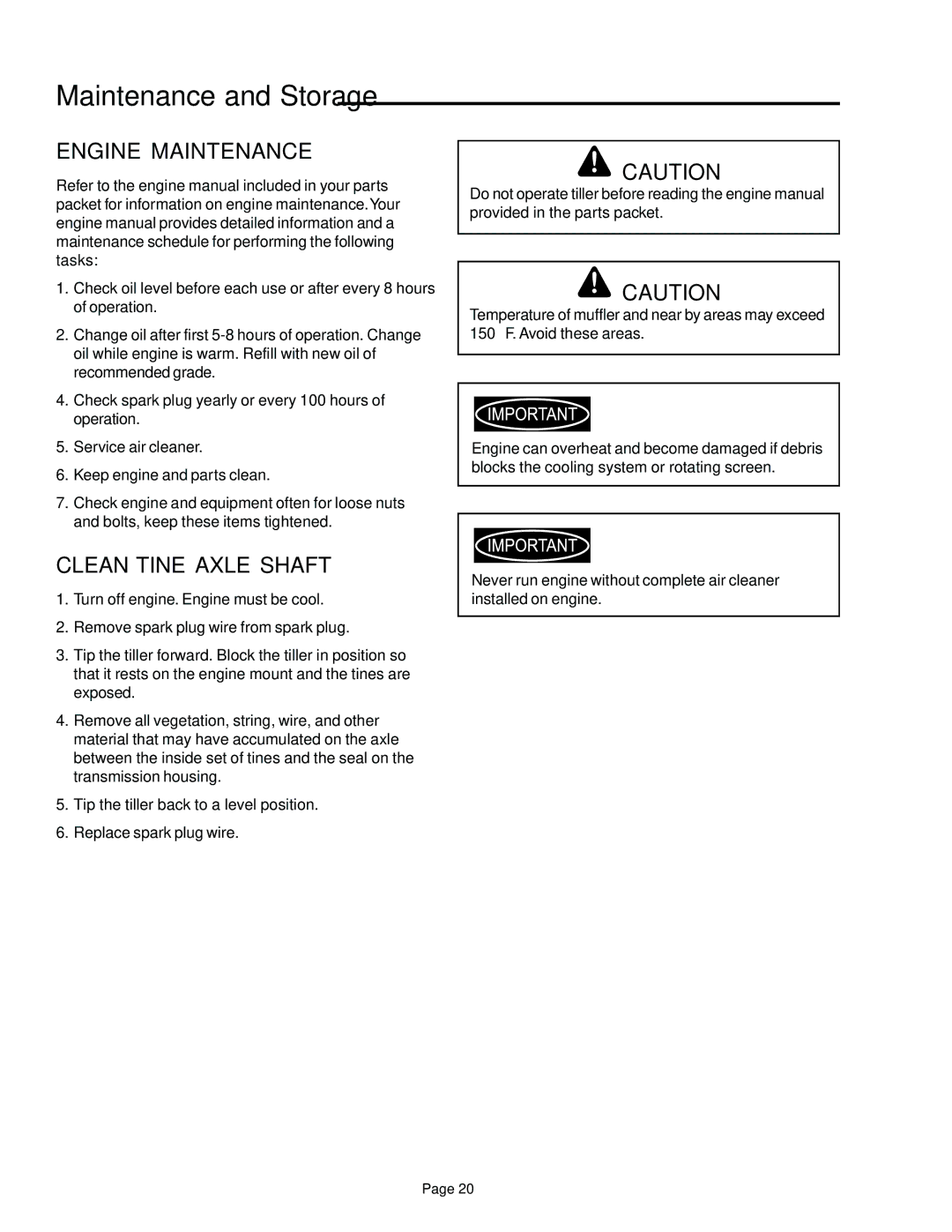 Simplicity 1693705, 1693704, 1693207 manual Engine Maintenance, Clean Tine Axle Shaft 