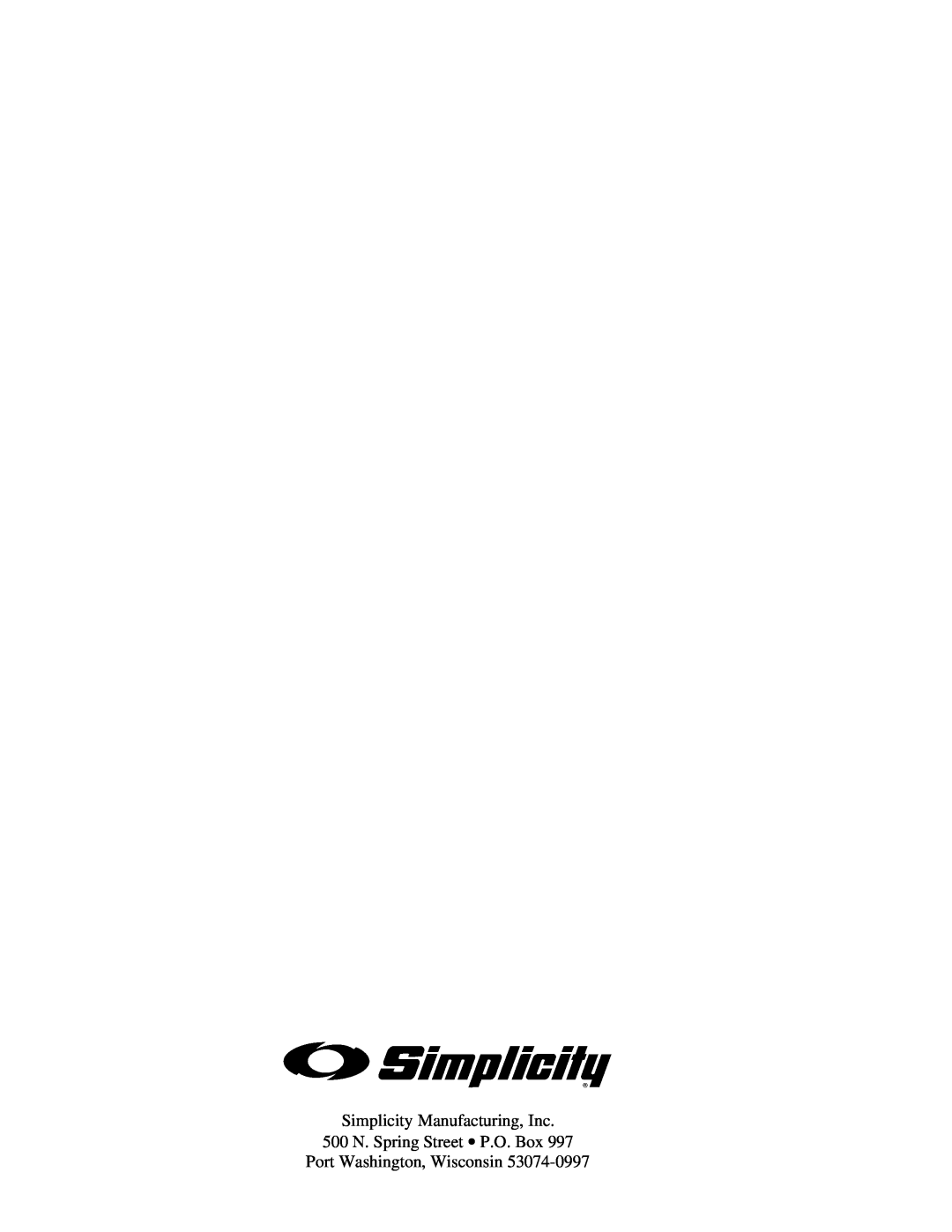 Simplicity 1693704, 1693705 manual Simplicity Manufacturing, Inc 500 N. Spring Street ∙ P.O. Box, Port Washington, Wisconsin 