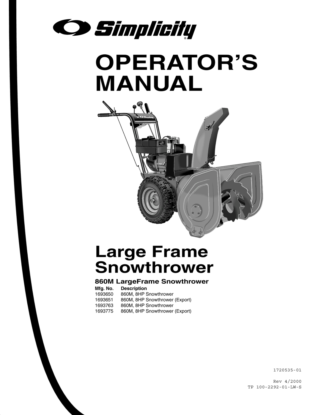 Simplicity 1693650 860M, 1693763 860M, 1693775 860M, 1693651 860M manual OPERATOR’S Manual, 860M LargeFrame Snowthrower 