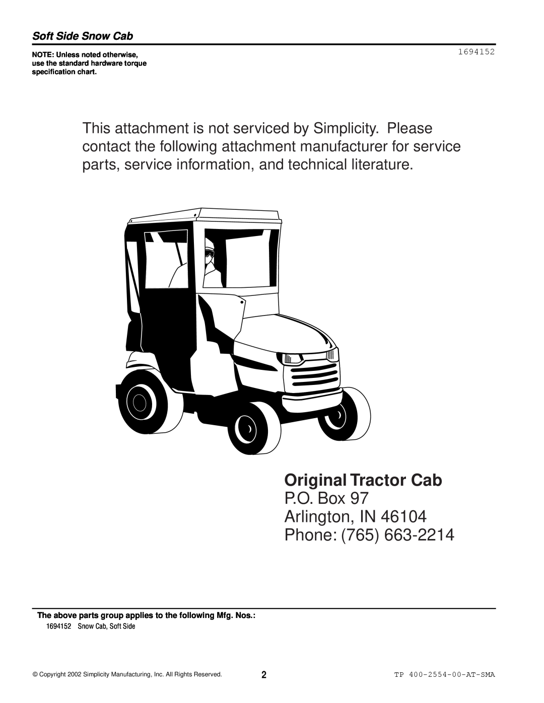 Simplicity 1694152 manual TP 400-2554-00-AT-SMA, Original Tractor Cab, P.O. Box Arlington, IN Phone, Soft Side Snow Cab 