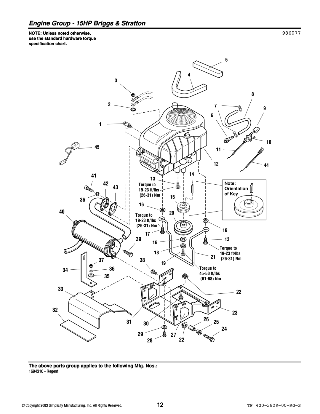 Simplicity 1694310 Engine Group - 15HP Briggs & Stratton, 986077, TP 400-3829-00-RG-S, NOTE Unless noted otherwise, of Key 