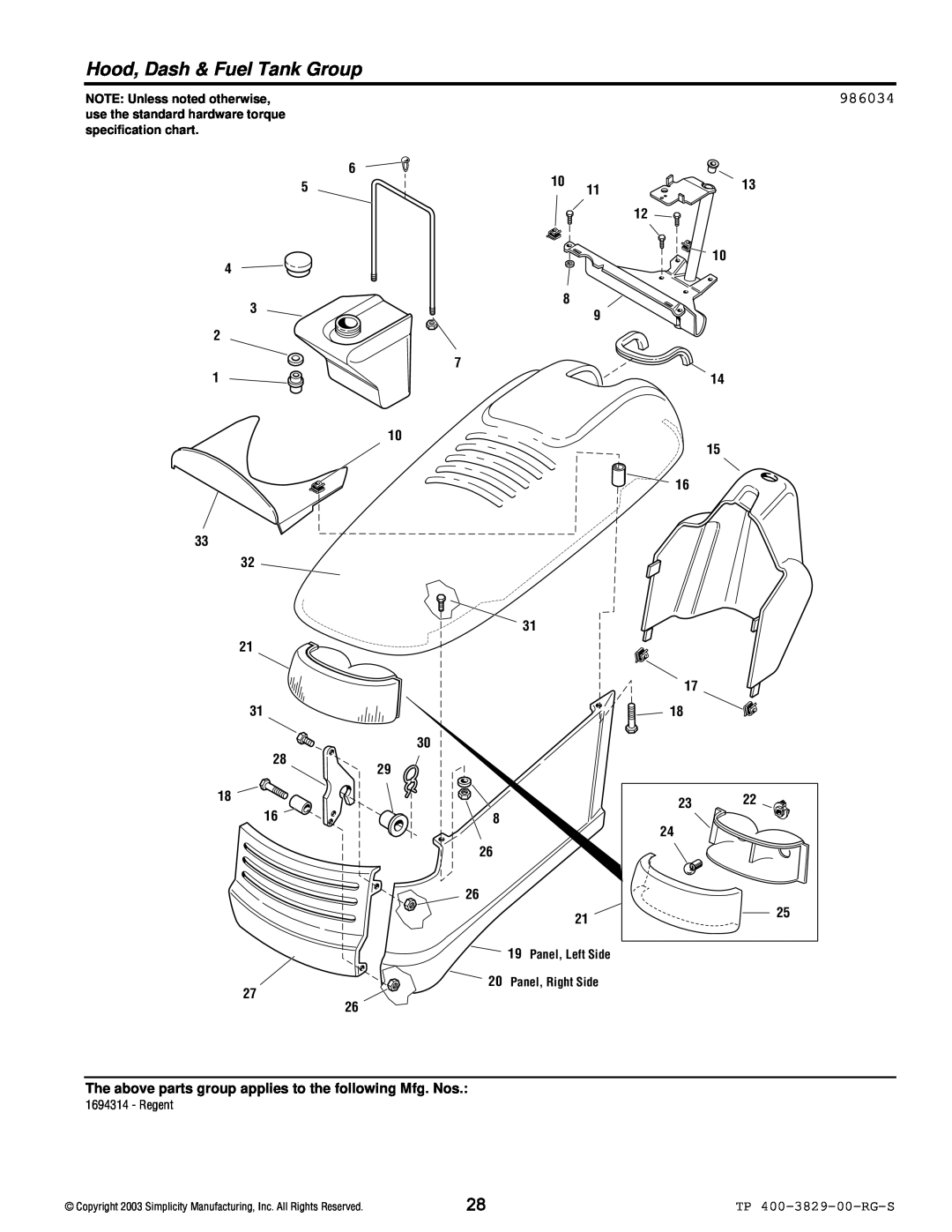 Simplicity 1694310, 1693930, 1693920 Hood, Dash & Fuel Tank Group, 986034, TP 400-3829-00-RG-S, NOTE Unless noted otherwise 