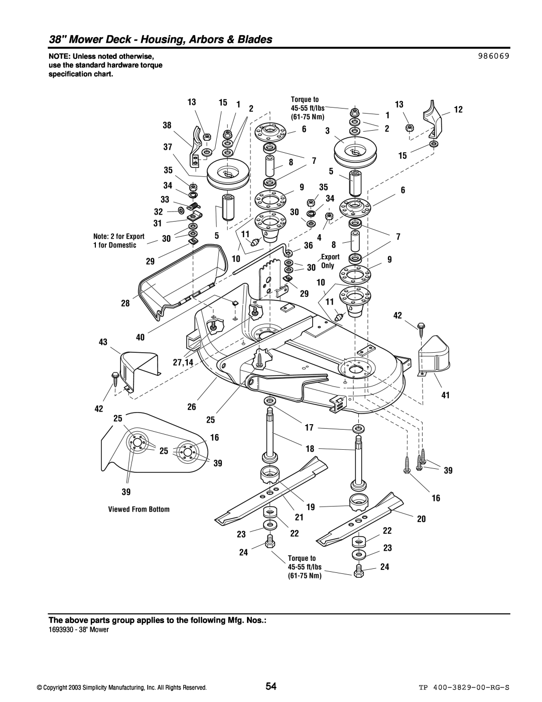 Simplicity 1693920 Mower Deck - Housing, Arbors & Blades, 986069, TP 400-3829-00-RG-S, NOTE Unless noted otherwise, Only 