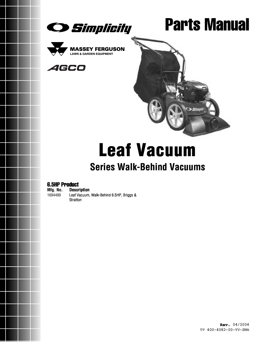 Simplicity 1694489 manual Mfg. No. Description, Rev. 04/2004 TP 400-4082-00-YV-SMA, Parts Manual, Leaf Vacuum 