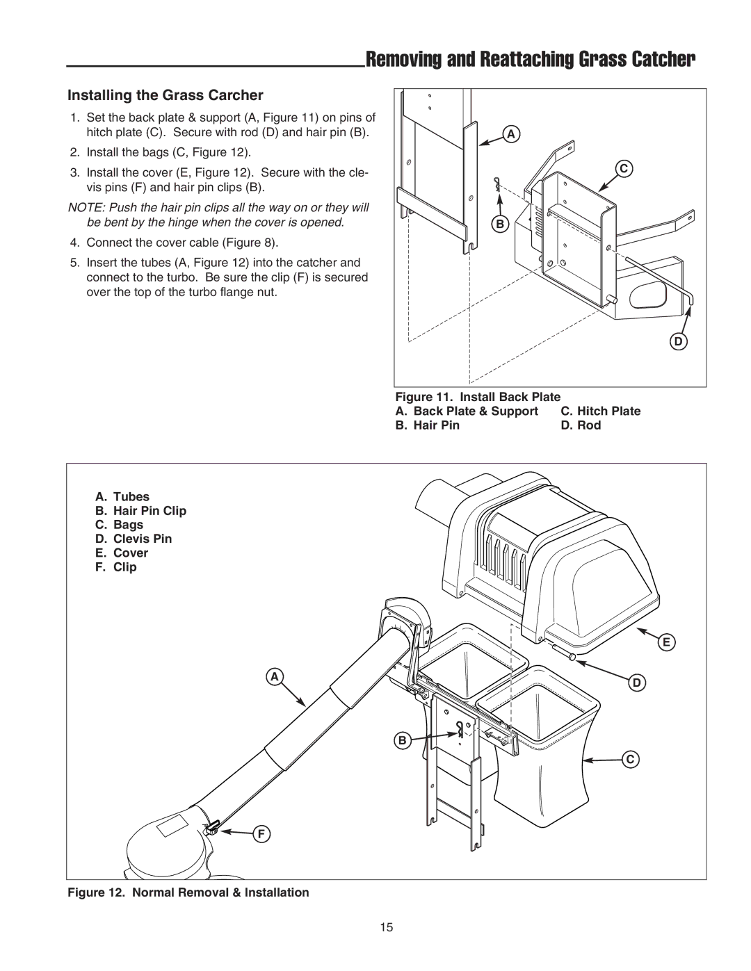 Simplicity 1726793, 1694498 manual Removing and Reattaching Grass Catcher, Installing the Grass Carcher 