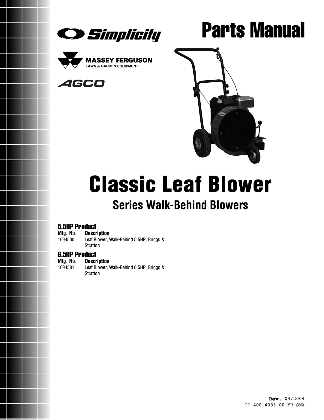 Simplicity 1694581 manual Mfg. No. Description, Rev. 04/2004 TP 400-4083-00-YB-SMA, Classic Leaf Blower, Parts Manual 