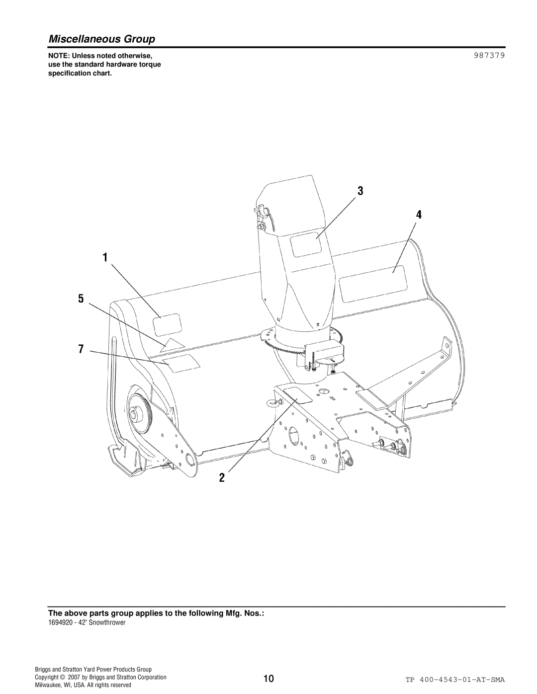 Simplicity 1694920 Miscellaneous Group, 987379, NOTE Unless noted otherwise, Briggs and Stratton Yard Power Products Group 