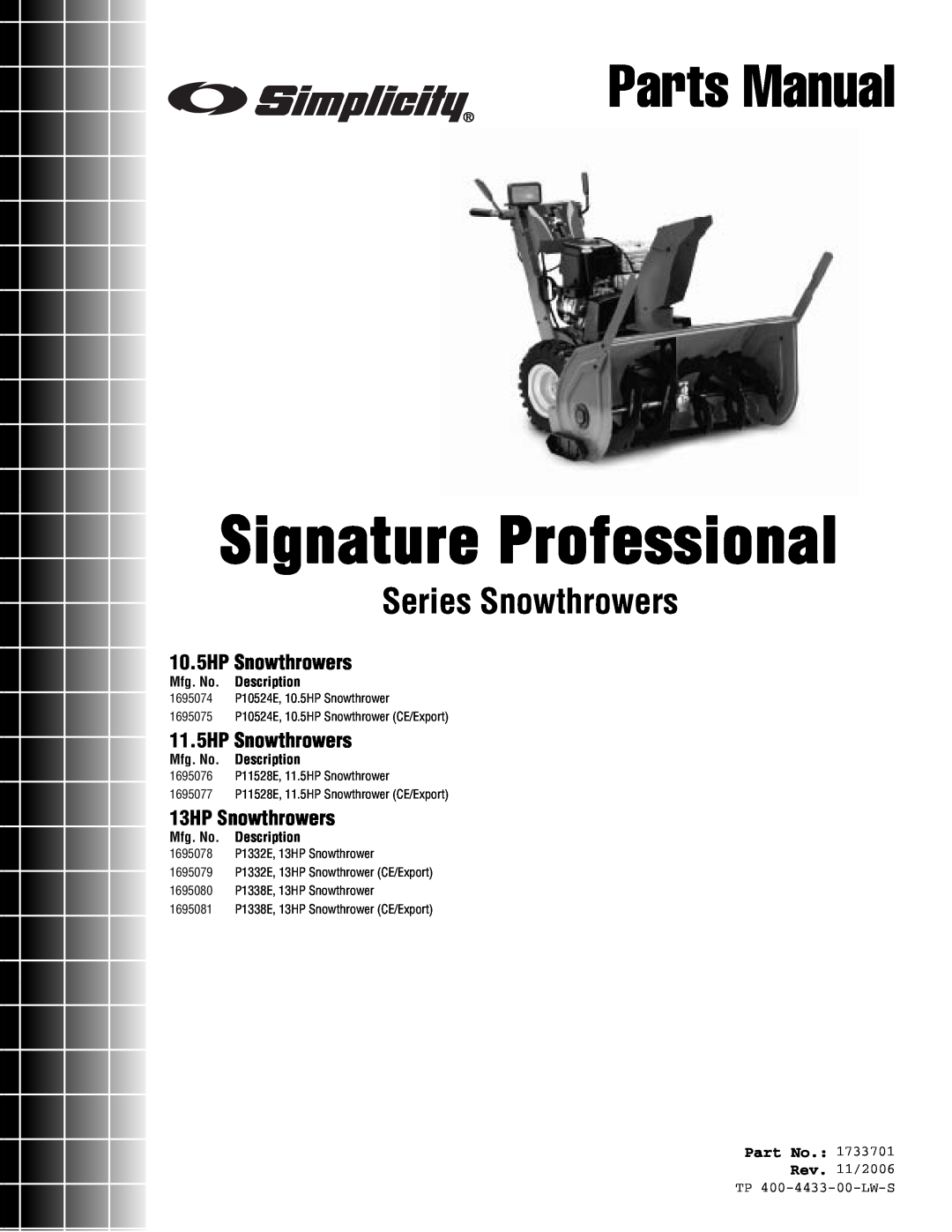 Simplicity 1695075 manual 10.5HP Snowthrowers, 11.5HP Snowthrowers, 13HP Snowthrowers, Mfg. No. Description, Parts Manual 