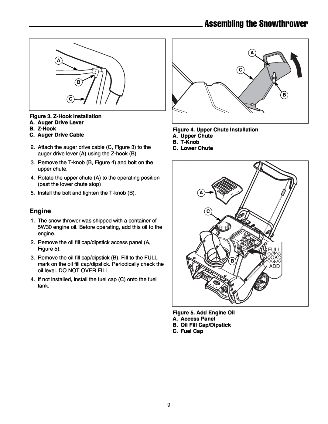 Simplicity 1695468 Assembling the Snowthrower, Engine, Z-HookInstallation A.Auger Drive Lever, B.T-Knob C.Lower Chute 