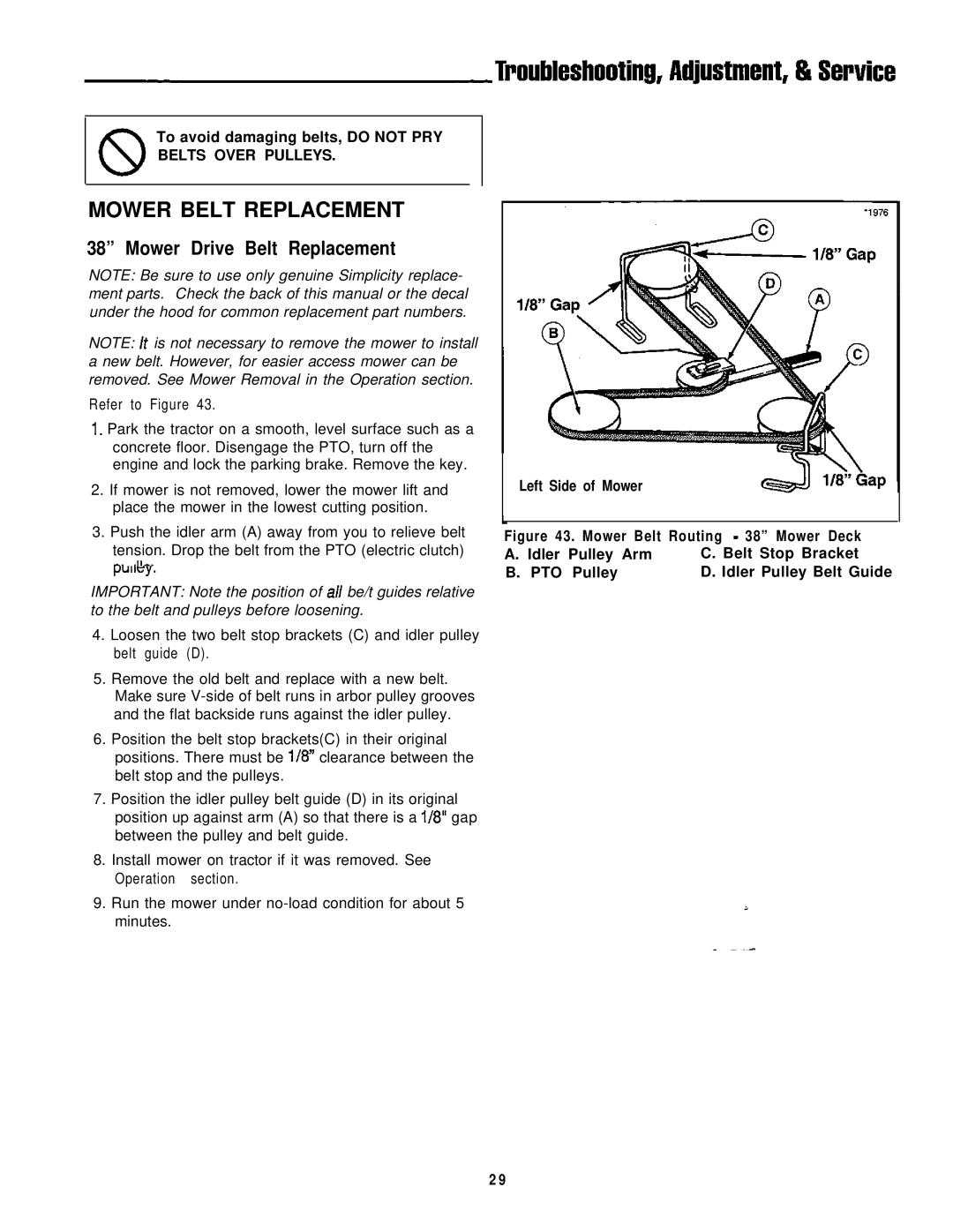 Simplicity 16HP V-Twin manual Mower Belt Replacement, To avoid damaging belts, do not PRY, Left Side of Mower 