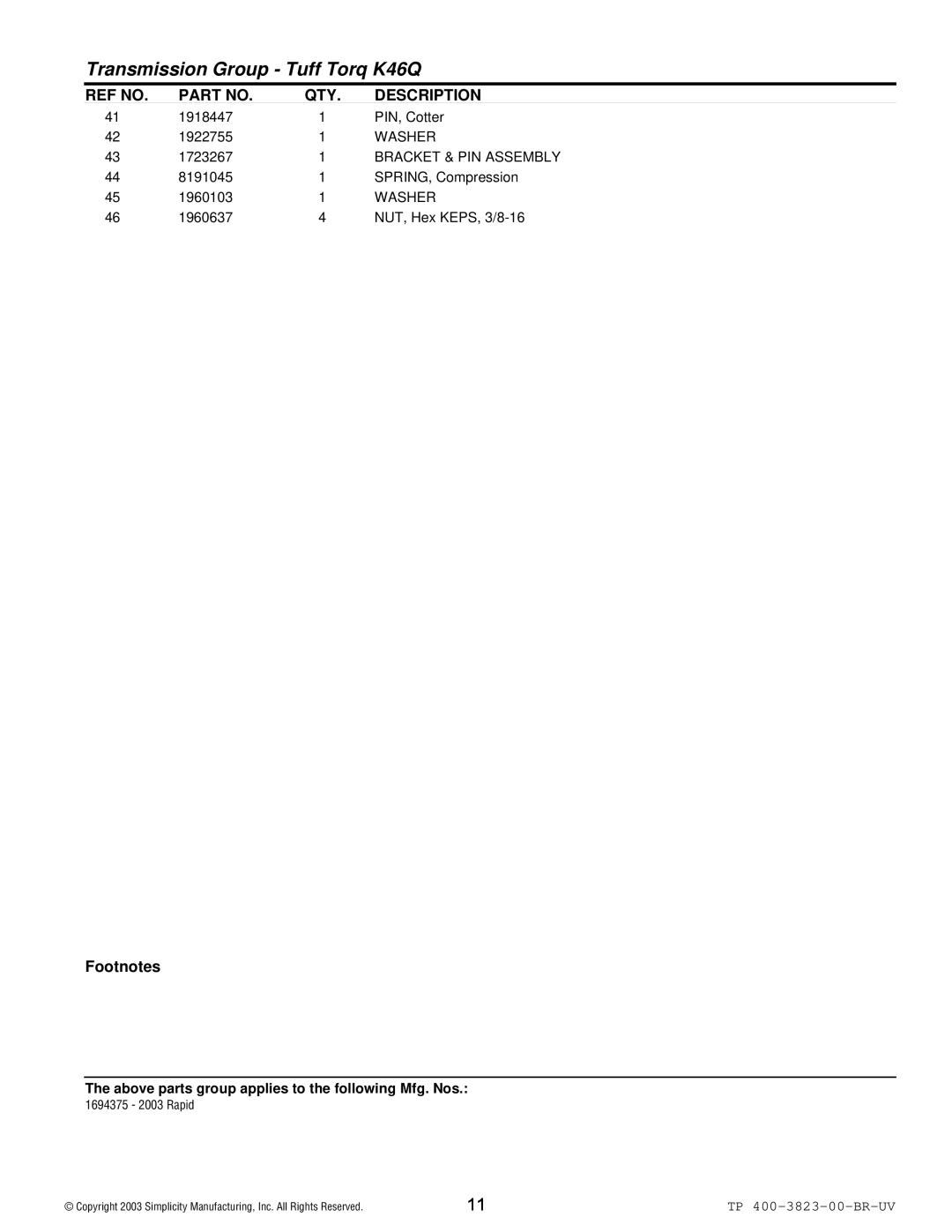 Simplicity 2003 Rapid manual Bracket & PIN Assembly 