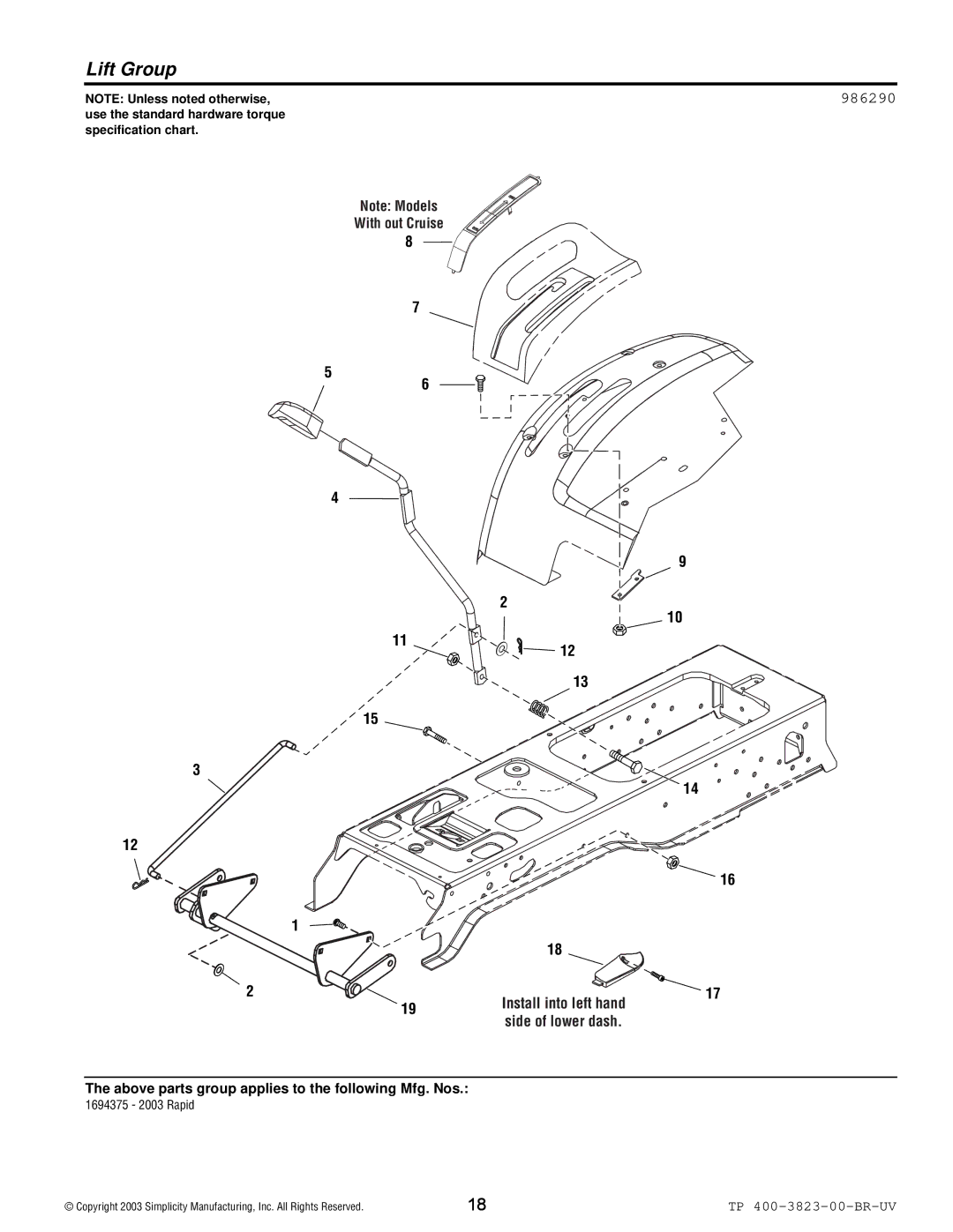 Simplicity 2003 Rapid manual Lift Group, 986290 