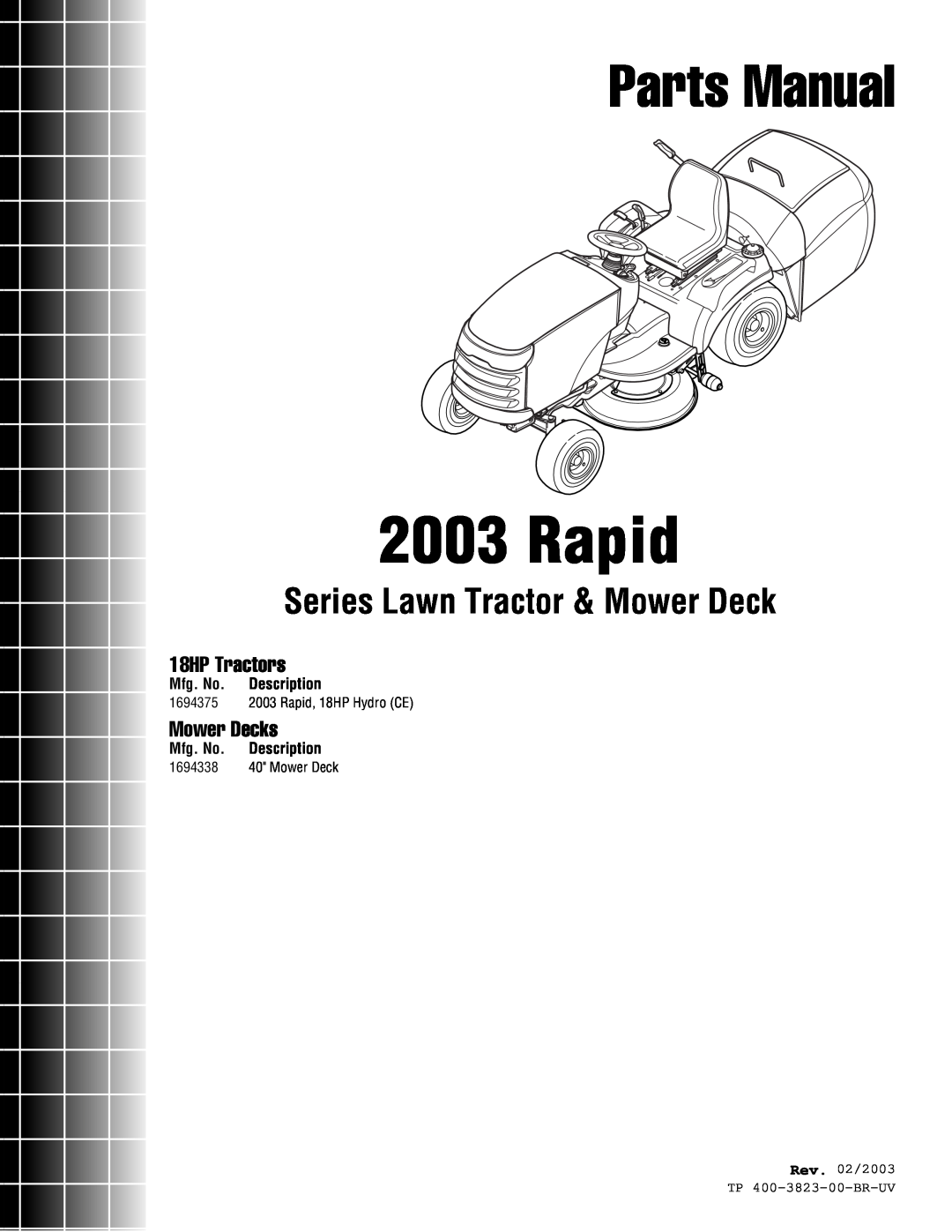 Simplicity 2003 Rapid manual Mfg. No. Description, Rev. 02/2003 TP 400-3823-00-BR-UV, Parts Manual, 18HP Tractors 