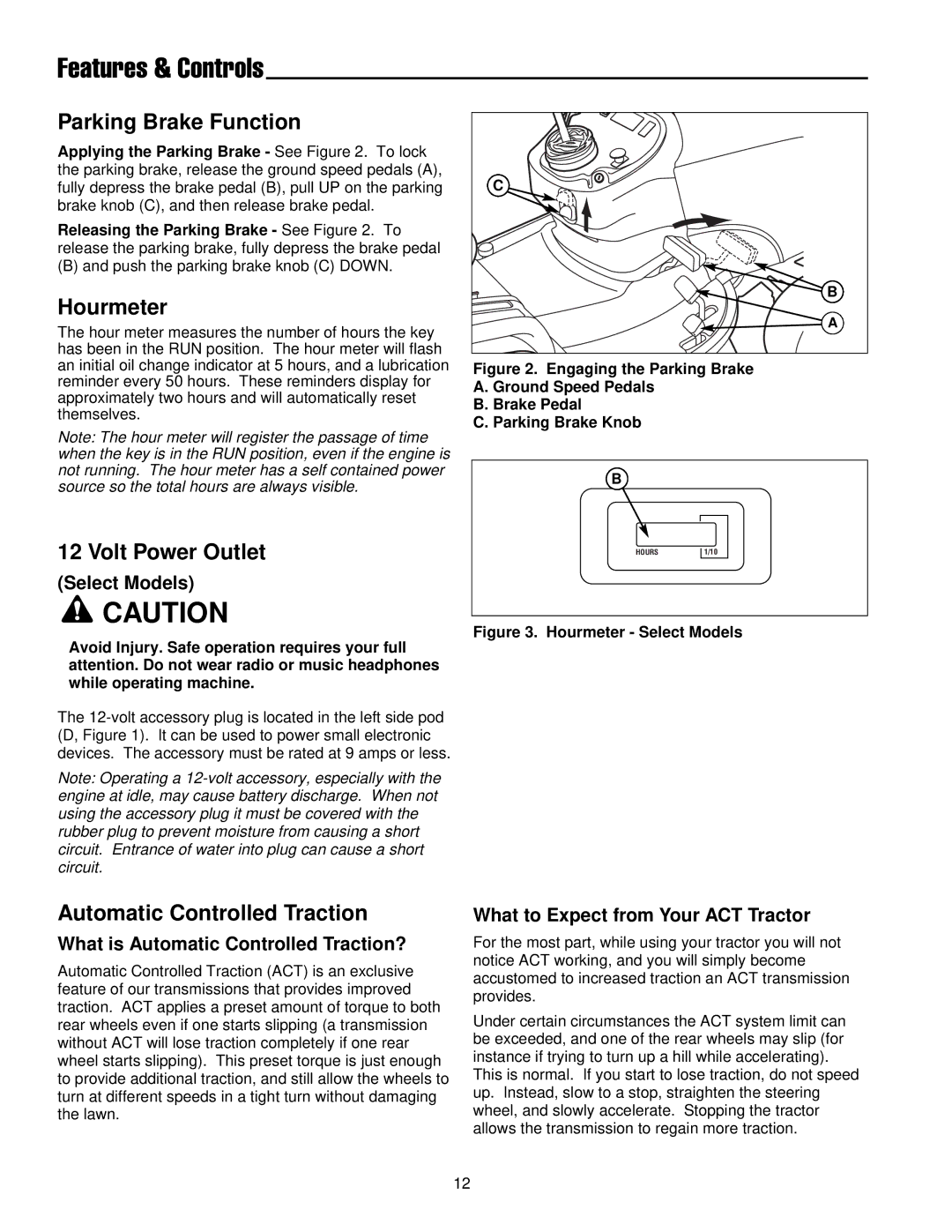 Simplicity 300 Series manual Parking Brake Function, Hourmeter, Volt Power Outlet, Automatic Controlled Traction 